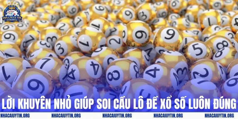Lời khuyên nhỏ giúp soi cầu lô đề xổ số luôn đúng
