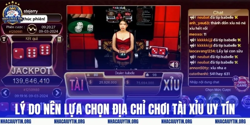Lý do nên lựa chọn địa chỉ chơi tài xỉu uy tín