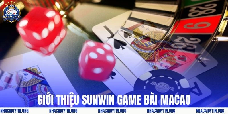 Sunwin game bài Macao phát triển theo từng giai đoạn