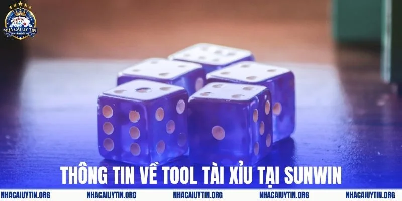 Thông tin về tool tài xỉu tại Sunwin