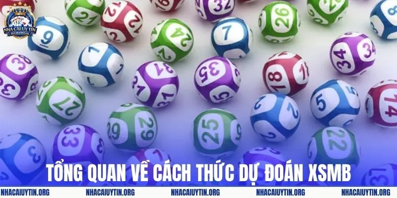 Tổng quan về cách thức dự đoán XSMB